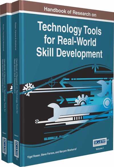 Handbook of Research on Technology Tools for Real-World Skill Development (2 Volumes)