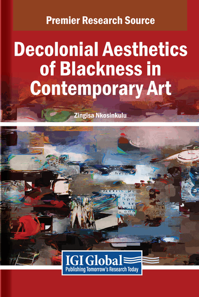 Decolonial Aesthetics of Blackness in Contemporary Art
