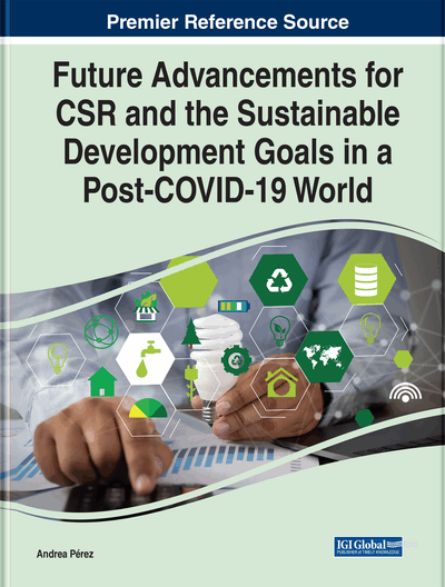 Future Advancements for CSR and the Sustainable Development Goals in a Post-COVID-19 World