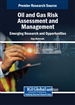 Oil and Gas Risk Assessment and Management: Emerging Research and Opportunities