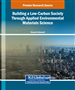 Building a Low-Carbon Society Through Applied Environmental Materials Science