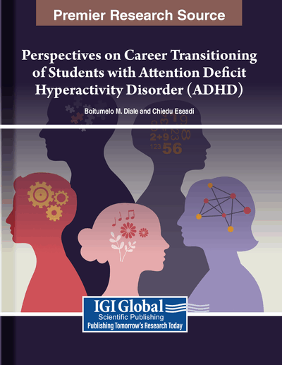 Perspectives on Career Transitioning of Students with Attention Deficit Hyperactivity Disorder (ADHD)
