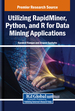 Utilizing RapidMiner, Python, and R for Data Mining Applications