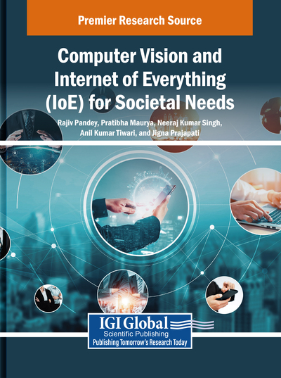 Computer Vision and Internet of Everything (IoE) for Societal Needs