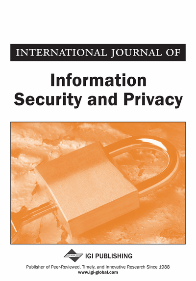International Journal of Information Security and Privacy (IJISP) 
